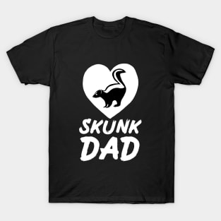 Skunk Dad for Skunk Lovers, White T-Shirt